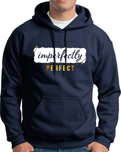 Imperfectly Perfect- Unisex Hoodie