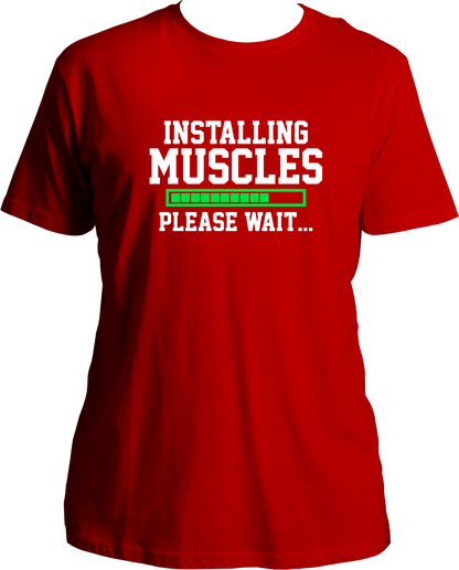 Installing Muscles Unisex T-Shirts