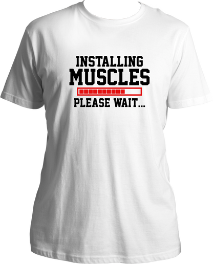 Installing Muscles Unisex T-Shirts