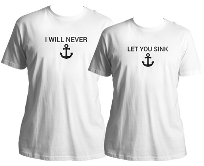 I Will Never Let You SInk