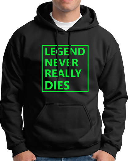 Black Legend Never Really Dies Unisex Hoodie with green typography print by Garrari