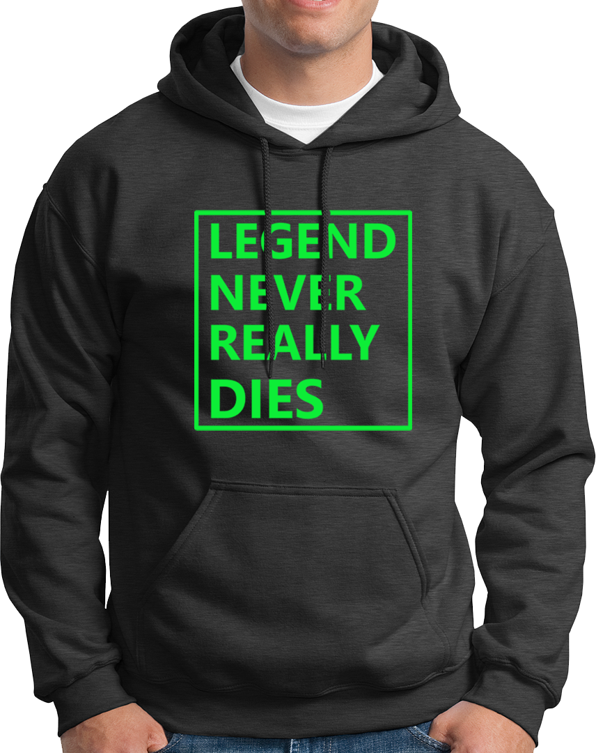 Dark Grey Legend Never Really Dies Unisex Hoodie with bold green statement design by Garrari