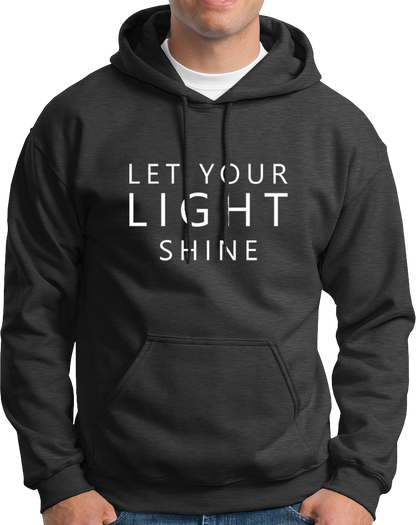 Dark Grey Let Your Light Shine Unisex Hoodie with white statement typography by Garrari