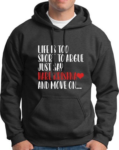 Dark Grey Life Is Too Short To Argue Just Say Hare Krishna hoodie by Garrari