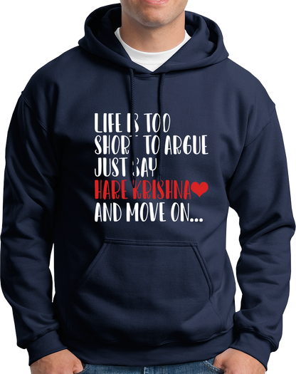 Navy Blue Life Is Too Short To Argue Just Say Hare Krishna hoodie by Garrari