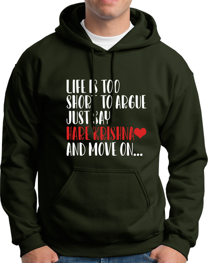 Olive Green Life Is Too Short To Argue Just Say Hare Krishna hoodie with Krishna bhakti quote print