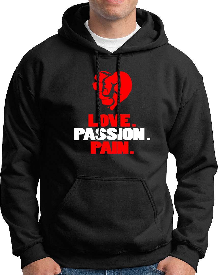 Love Passion Pain- Unisex Hoodie