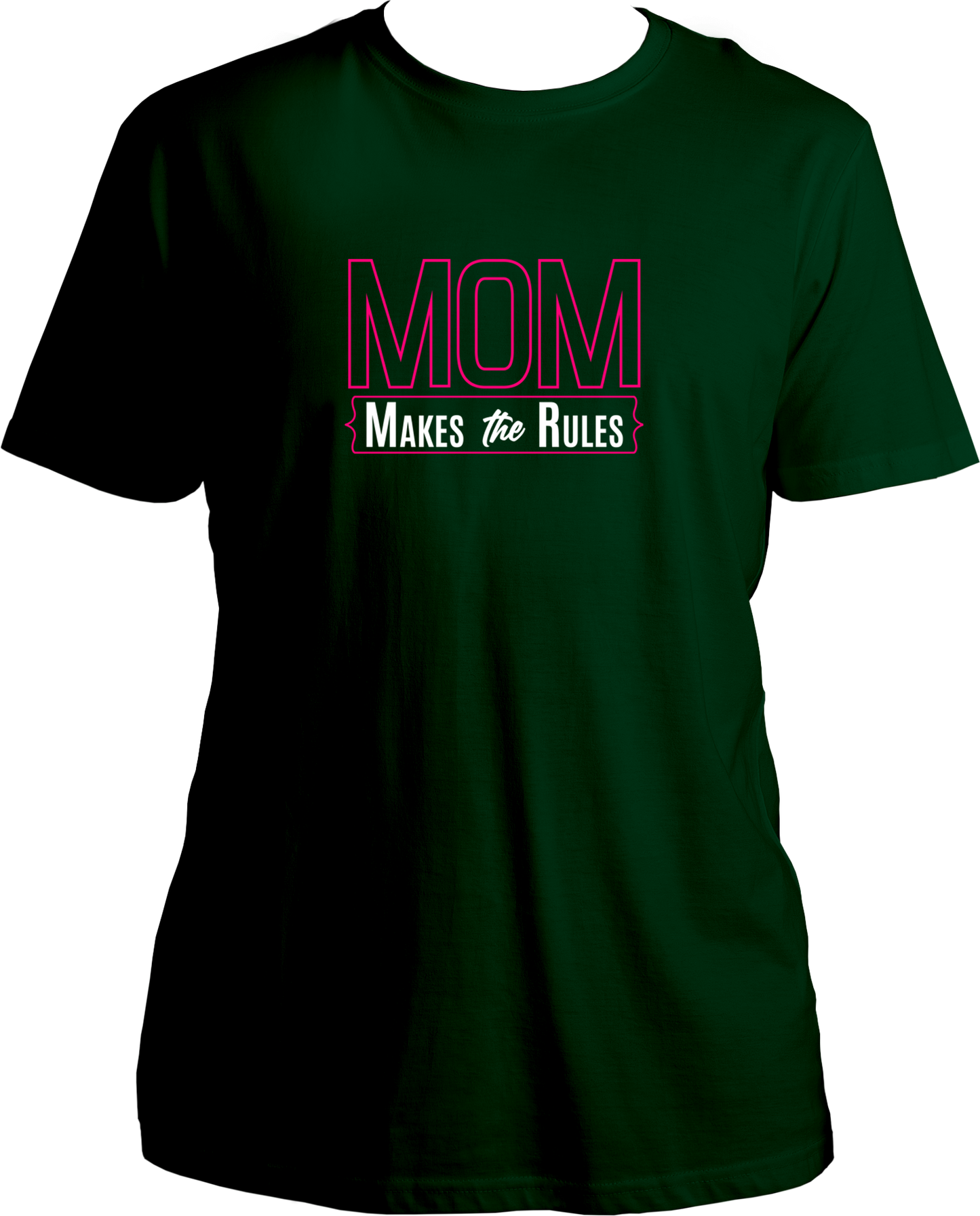 Mom Makes The Rules Unisex T-Shirts