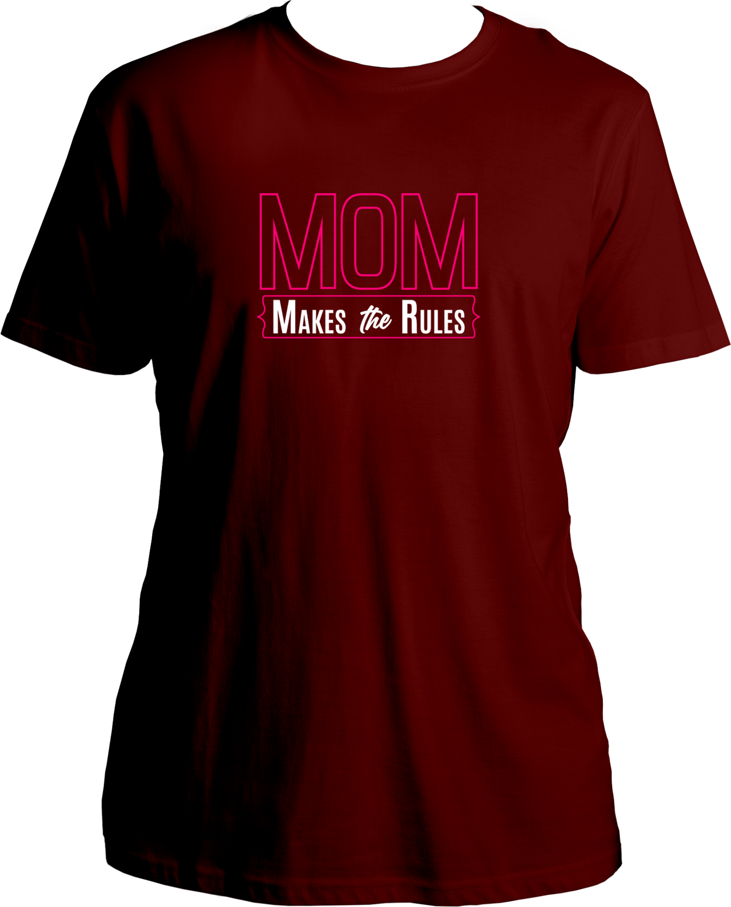 Mom Makes The Rules Unisex T-Shirts