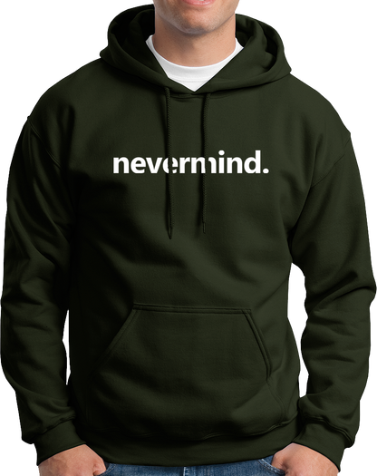 Olive Green Nevermind Unisex Hoodie with simple text print by Garrari