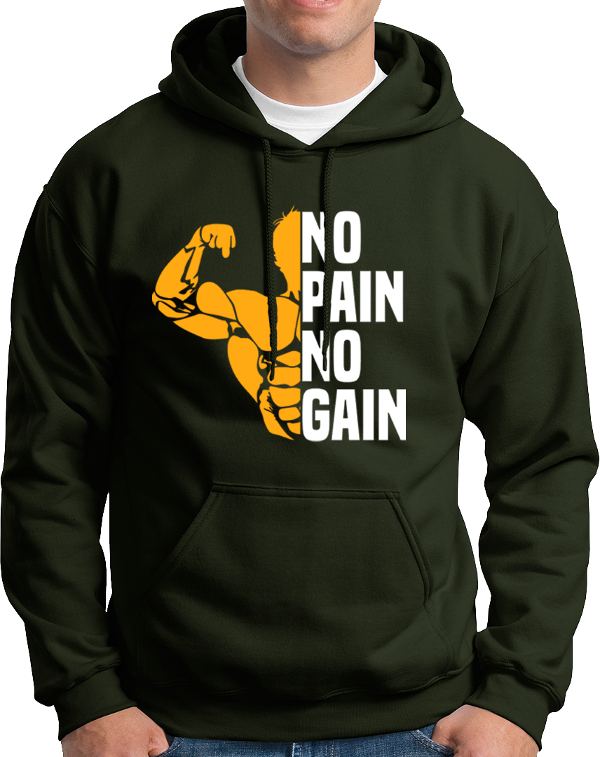 No Pain No Gain- Unisex Hoodie