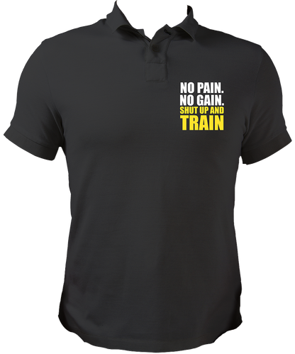 No Pain. No Gain. Shut Up & Train Unisex Polo
