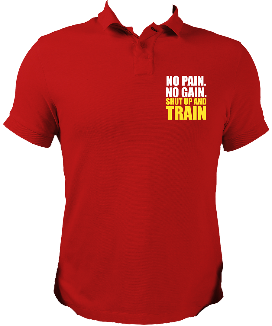 No Pain. No Gain. Shut Up & Train Unisex Polo