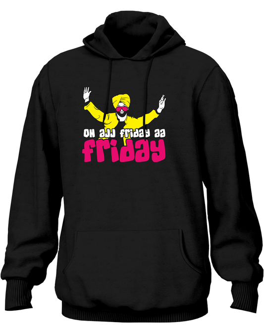 Oh Ajj Friday Aa- Unisex Hoodie