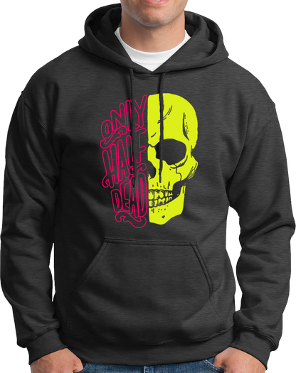 Dark Grey Only Half Dead Unisex Hoodie featuring neon half-skull graphic