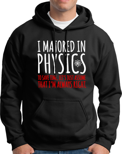 Black I Majored In Physics Unisex Hoodie with physics quote and atom print