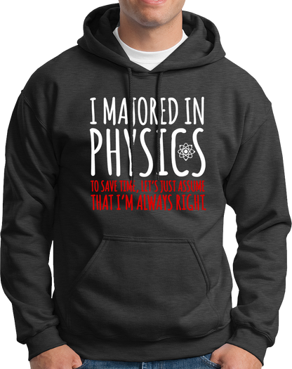 Dark Grey I Majored In Physics Unisex Hoodie with funny science typography