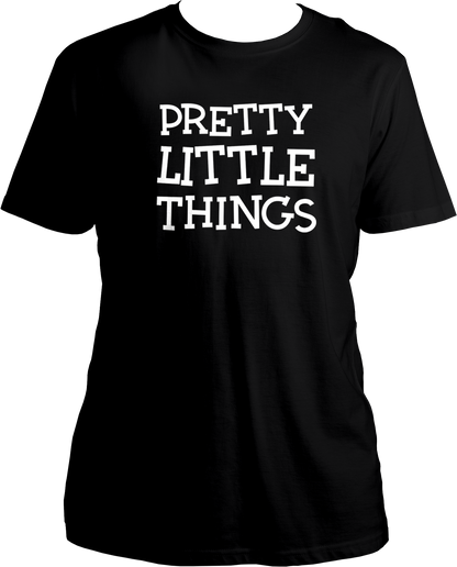 Pretty Little Things Unisex T-Shirt