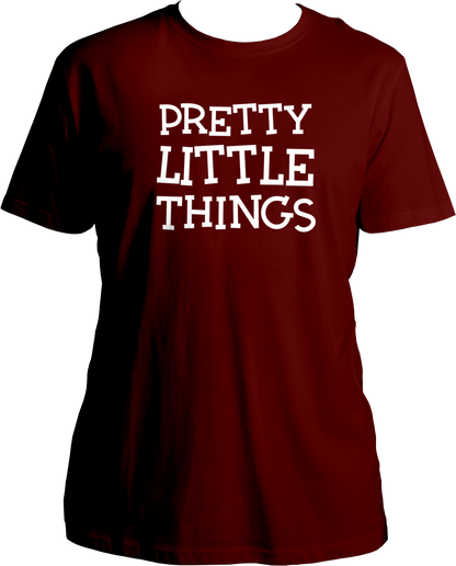 Pretty Little Things Unisex T-Shirt