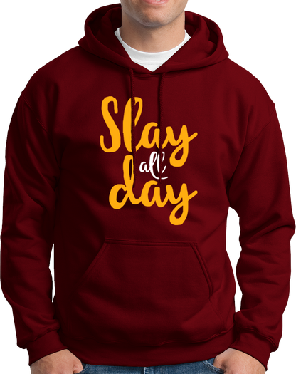Slay All Day- Unisex Hoodie