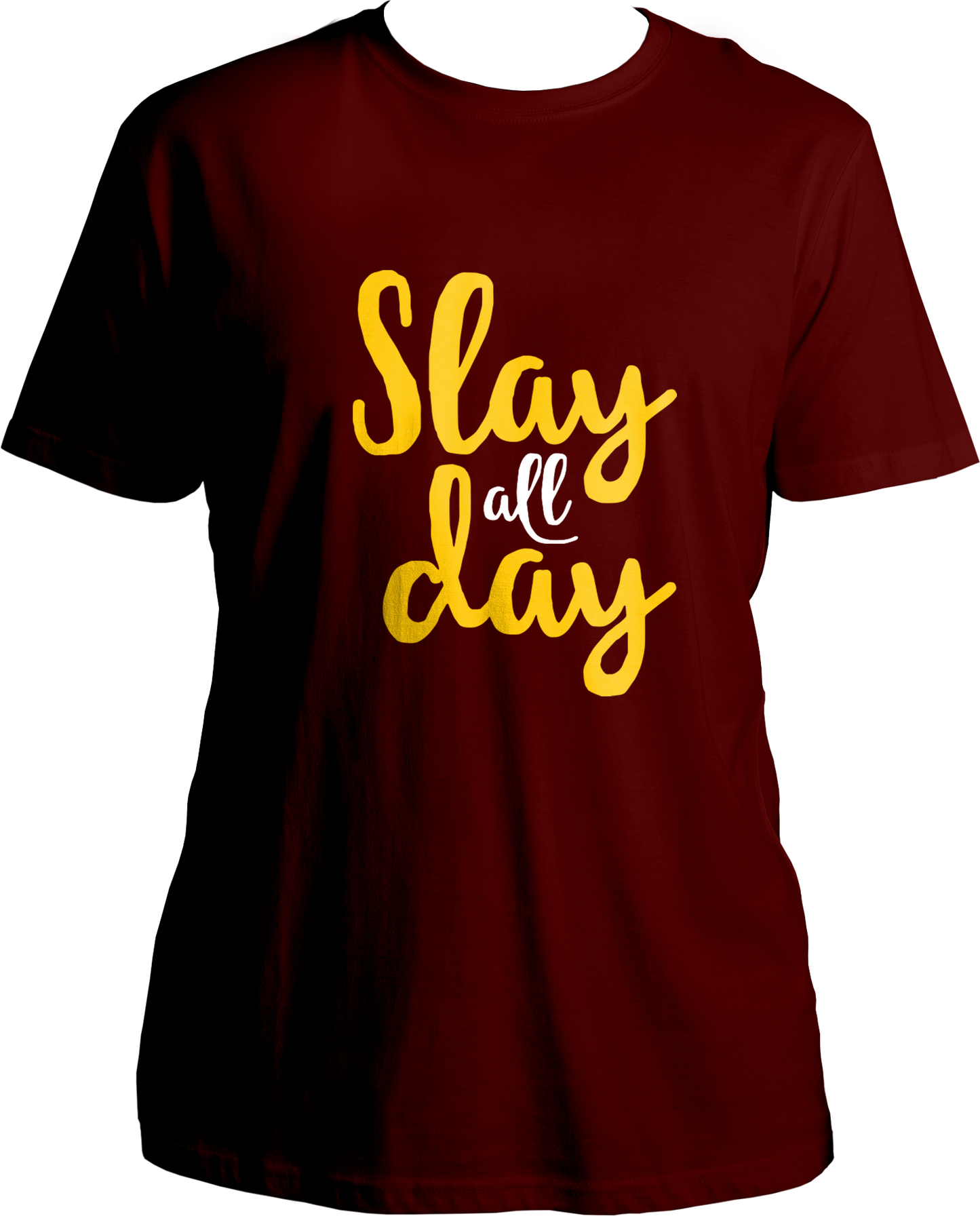 Slay All Day Unisex T-Shirts