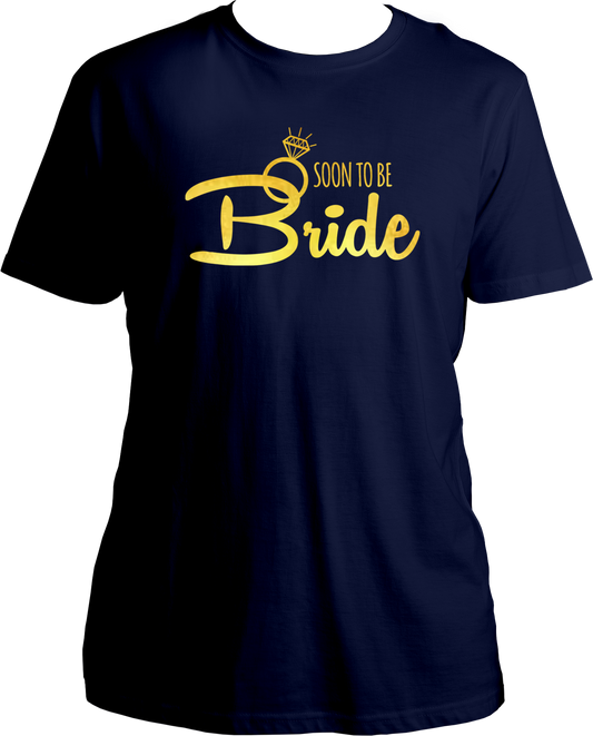Soon To Be Bride (Golden Print) Unisex T-Shirts