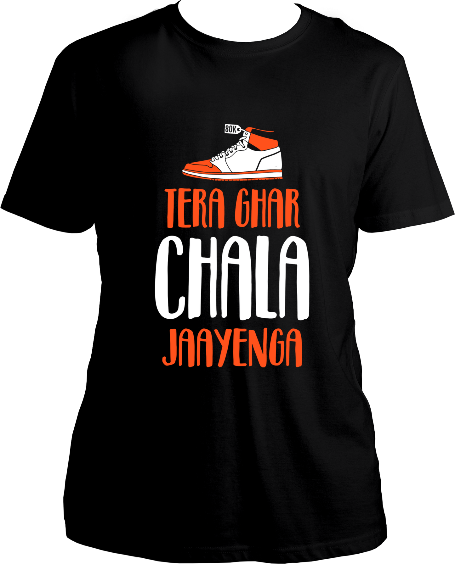 Tera Ghar Chala Jaayenga Unisex T-Shirts