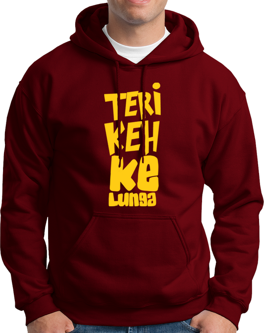 Teri Keh Ke Lunga- Unisex Hoodie