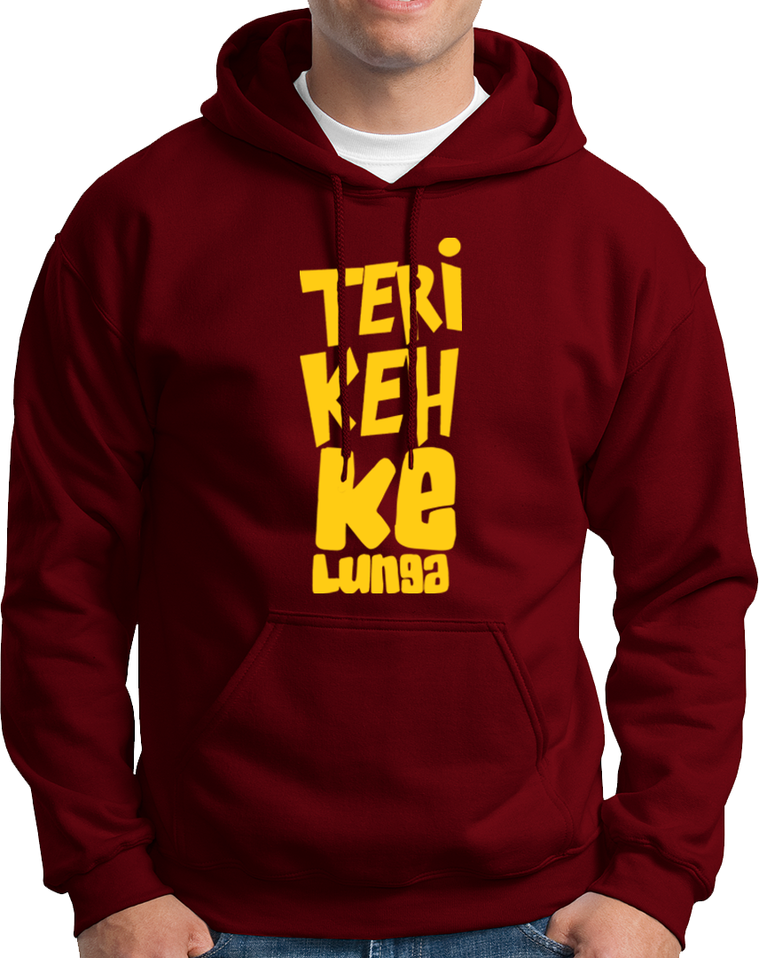 Teri Keh Ke Lunga- Unisex Hoodie