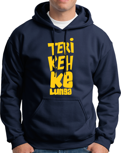 Teri Keh Ke Lunga- Unisex Hoodie