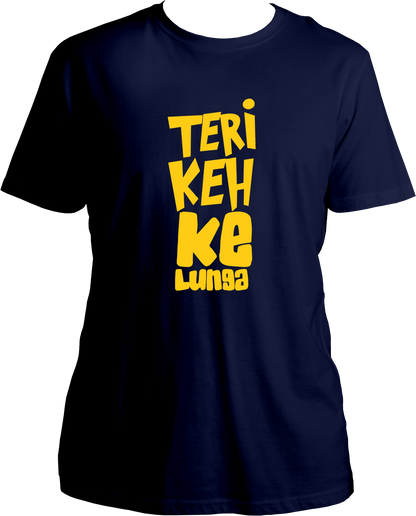 Teri Keh Ke Lunga Unisex T-Shirts