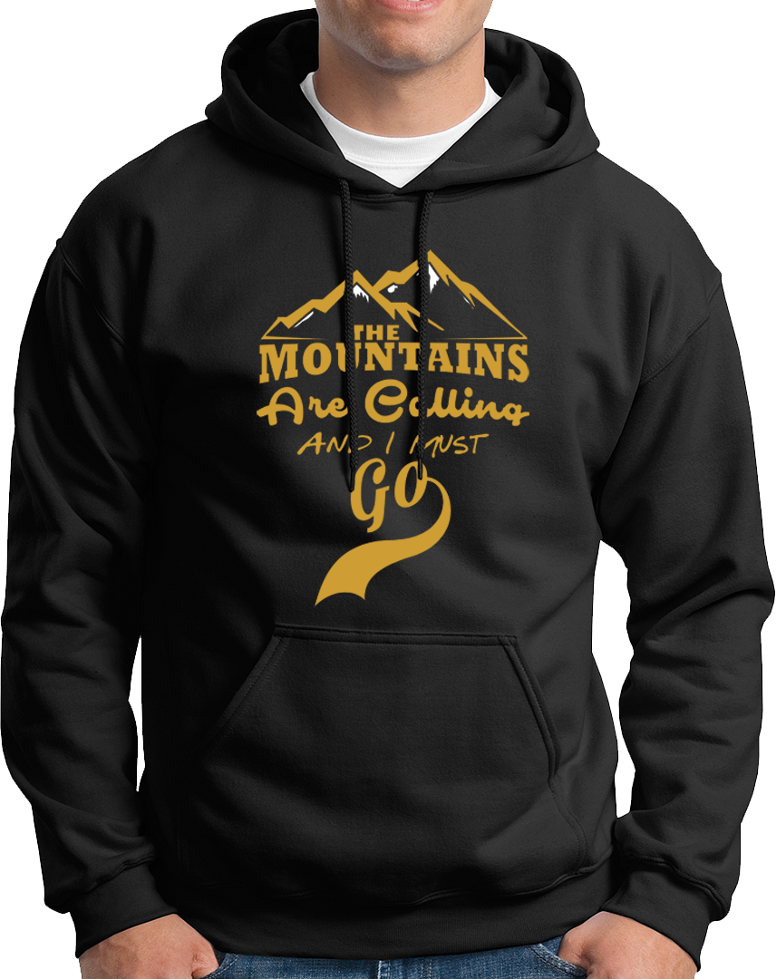 The Mountains Are Calling And I Must Go- Unisex Hoodie