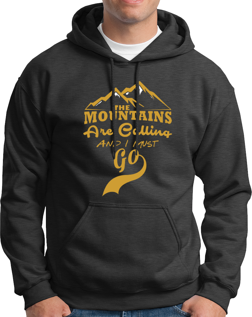 The Mountains Are Calling And I Must Go- Unisex Hoodie