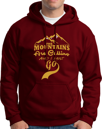 The Mountains Are Calling And I Must Go- Unisex Hoodie