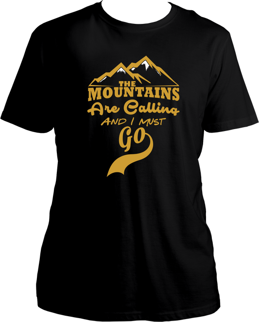 The Mountains Are Calling And I Must Go