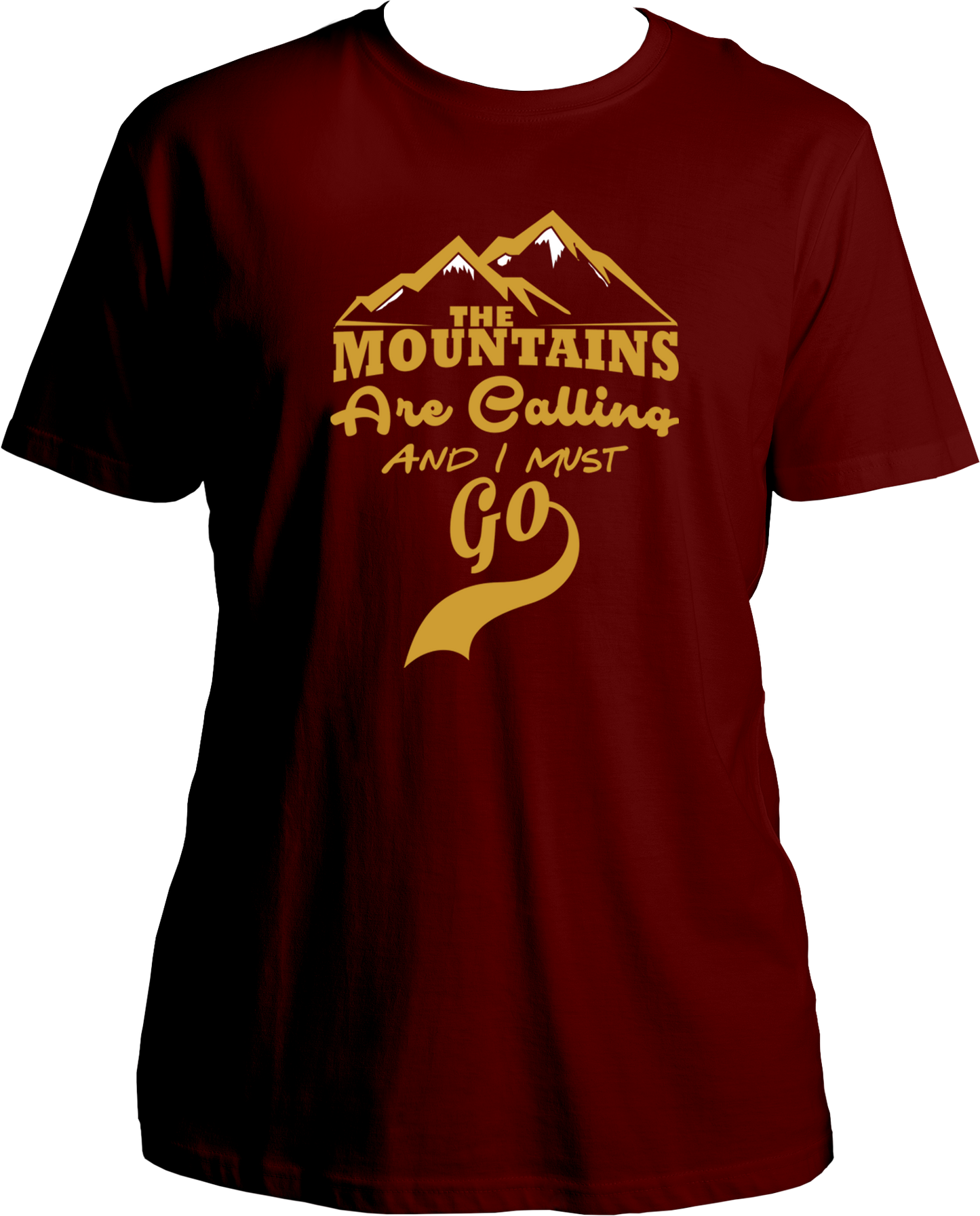 The Mountains Are Calling And I Must Go