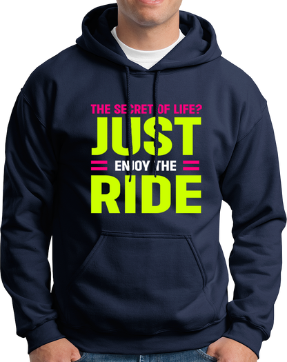 Just Enjoy The Ride- Unisex Hoodie