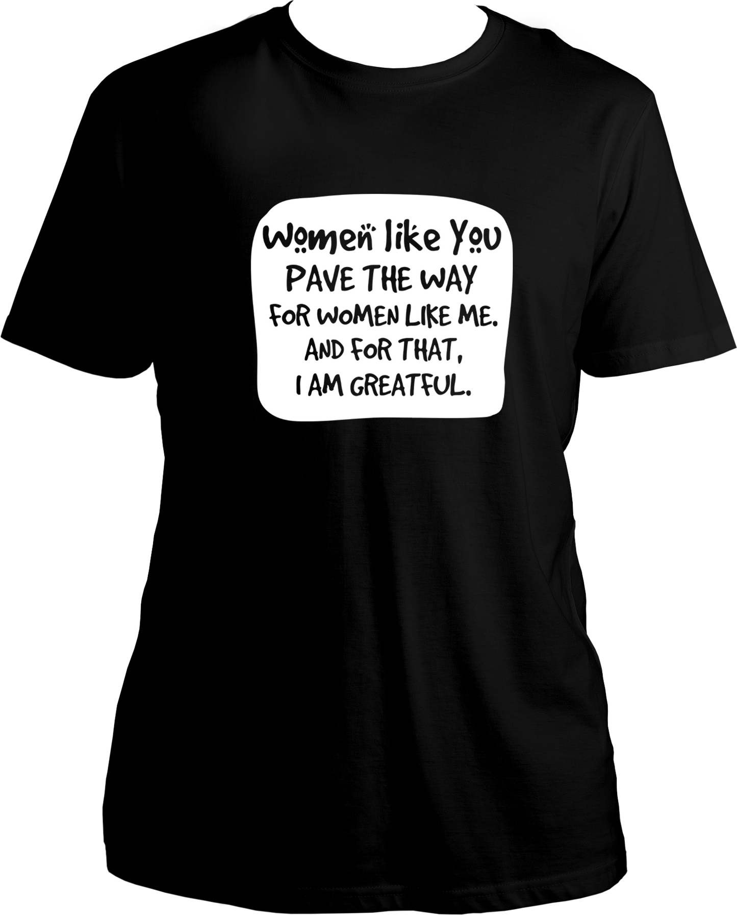 Women Like You Unisex T-Shirts