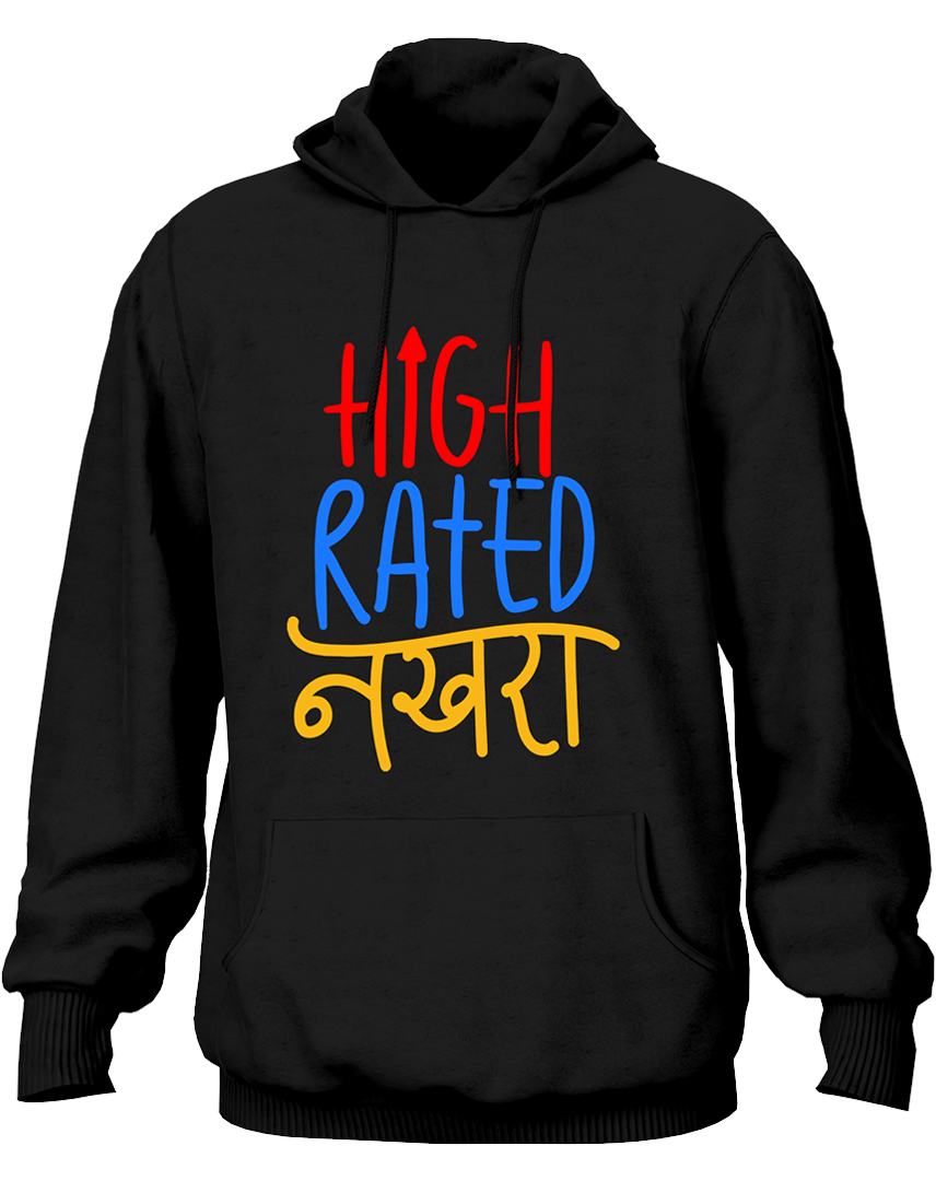 High Rated Nakhra- Unisex Hoodie