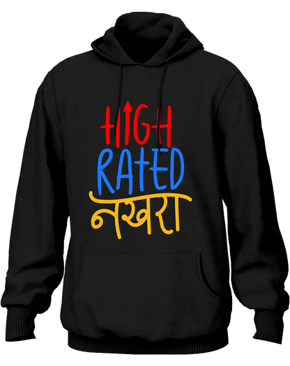 High Rated Nakhra- Unisex Hoodie