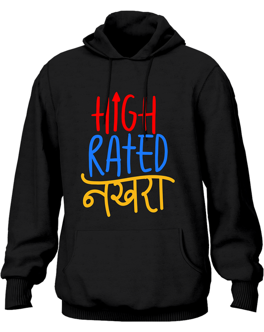 High Rated Nakhra- Unisex Hoodie