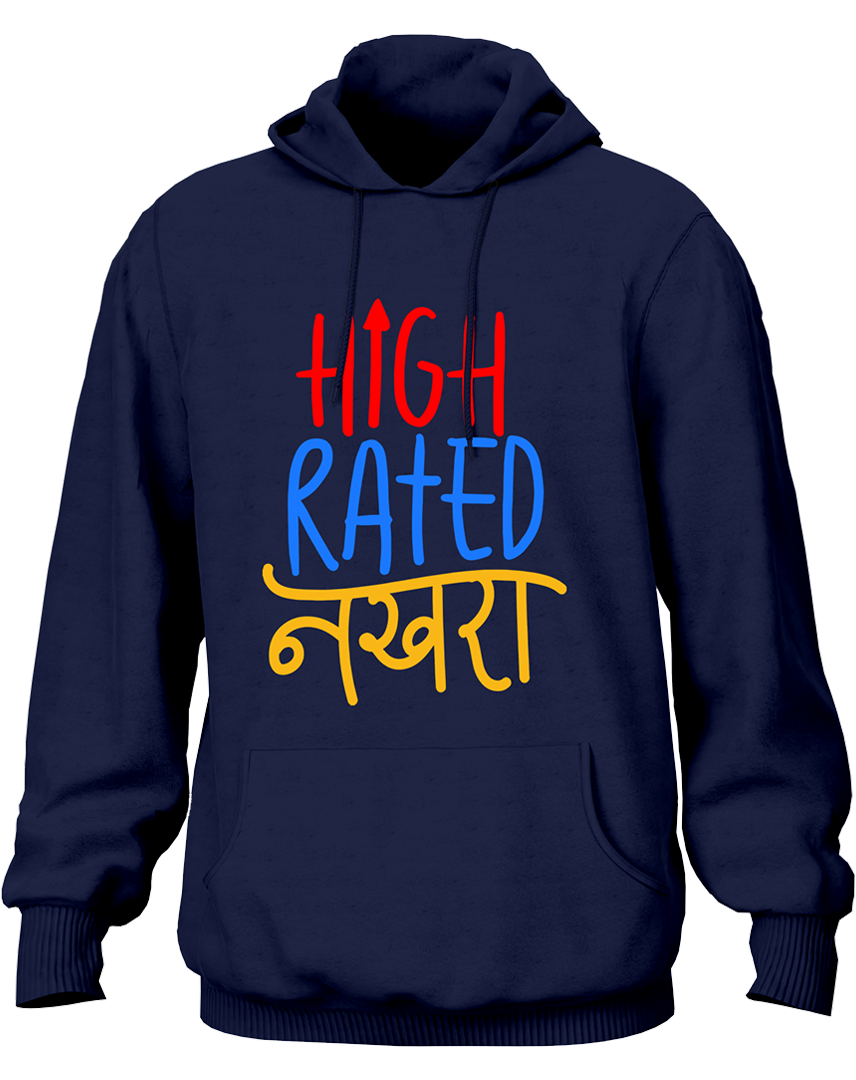 High Rated Nakhra- Unisex Hoodie