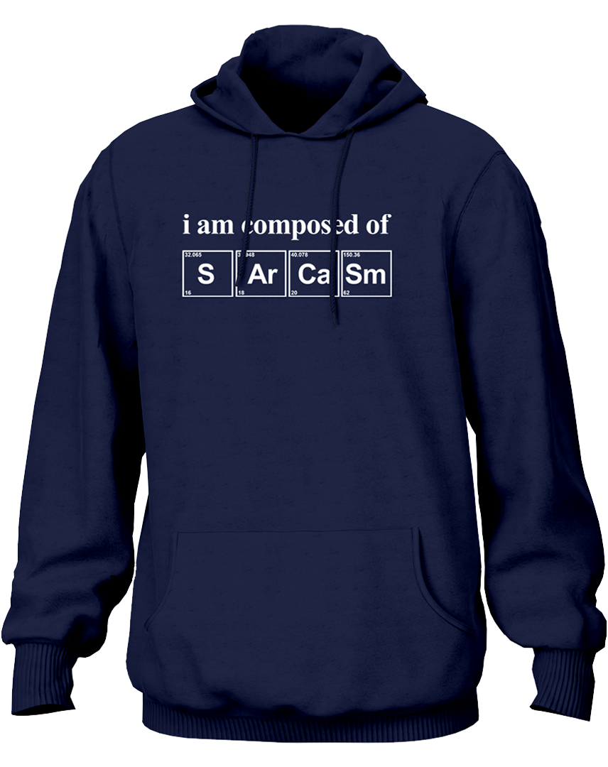 Navy Blue I Am Composed Of Sarcasm Unisex Hoodie with periodic-table style Sarcasm design by Garrari